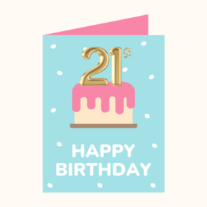 21st Birthday messages, happy birthday greeting card wishes.